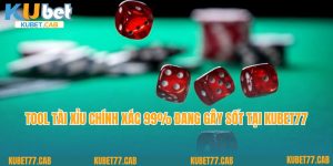 Tool Tài Xỉu Chính Xác 99% Đang Gây Sốt Tại Kubet77